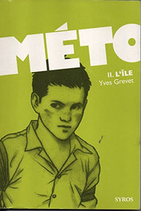 Méto, Tome 2 : L'île