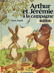 Arthur et jeremie a la campagne - texte et illustrations de smith doris