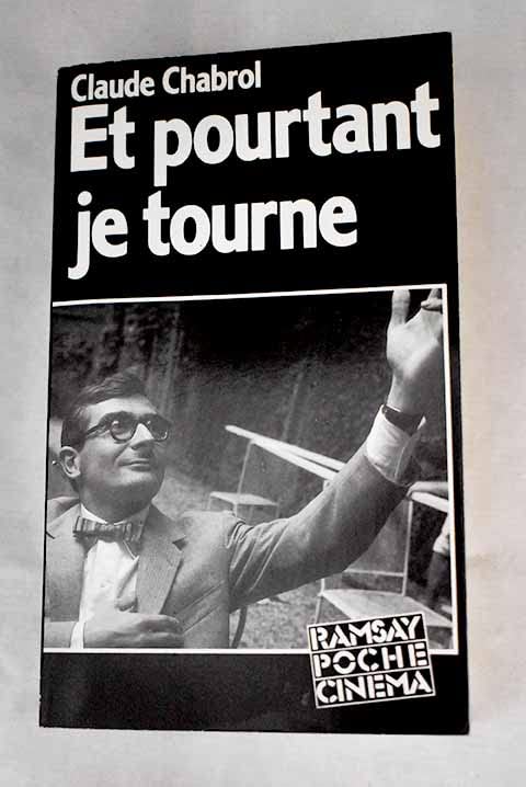 Et pourtant je tourne