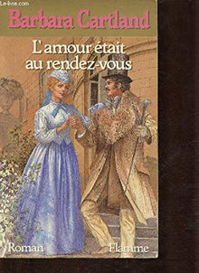 L'amour était au rendez-vous