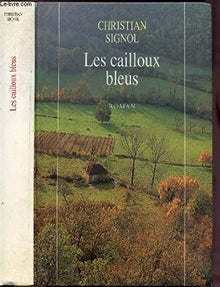 Le Pays bleu - tome 1 Les Cailloux bleus