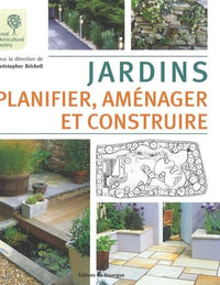Jardins : planifier, aménager et construire