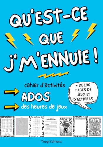 Qu'est-ce que j'm'ennuie ! Cahier d'activités ados