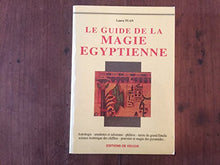 Le guide de la magie égyptienne