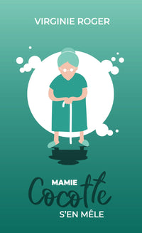 Mamie Cocotte s'en mêle