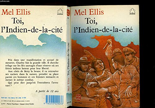 Toi, l'Indien-de-la-cité (Le Livre de poche)