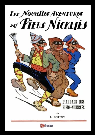Les nouvelles aventures des Pieds Nickelés T6 L'audace des Pieds Nickelés