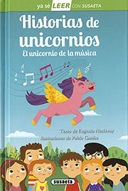 Historias De Unicornios. El Unicornio De La Música (Ya sé LEER con Susaeta - nivel 2)