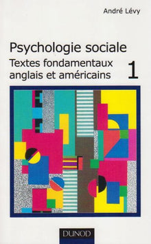 Psychologie sociale, tome 1