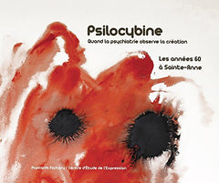 Psilocybine - Les années 60 à Sainte-Anne