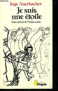 Je suis une étoile : Une enfant de l'holocauste