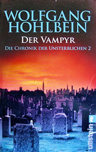 Der Vampyr (Die Chronik der Unsterblichen, Band 2)