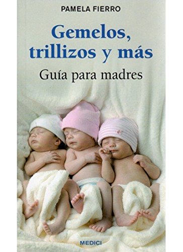 GEMELOS,TRILLIZOS Y MAS (NIÑOS Y ADOLESCENTES)