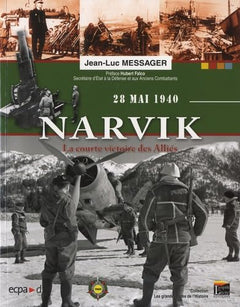 Narvik, 28 mai 1940: La courte victoire des alliés