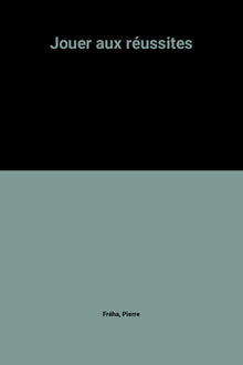 Jouer aux réussites