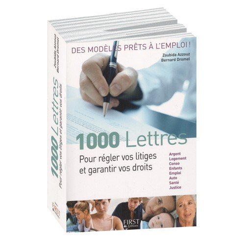 1000 lettres pour régler vos litiges et garantir vos droits