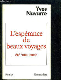 L'espérance de beaux voyages, tome 1 : Eté, automne