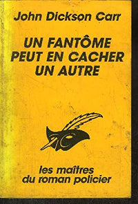 Un fantôme peut en cacher un autre