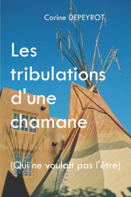 Les tribulations d'une chamane