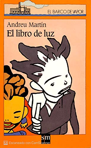 El libro de luz: 109 (El Barco de Vapor Naranja)