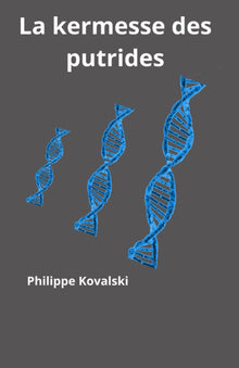 La kermesse des putrides