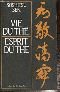 Vie du Thé, esprit du Thé