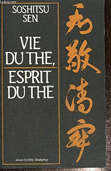 Vie du Thé, esprit du Thé