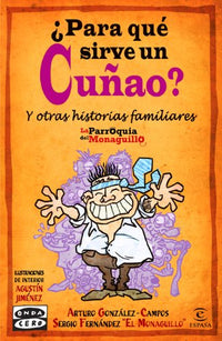 ¿Para qué sirve un cuñao? (ESPASA HOY)