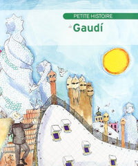 Pequenas Historias: Petite histoire de Gaudi