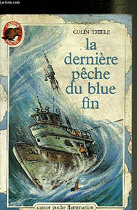 Derniere peche du blue fin (La)