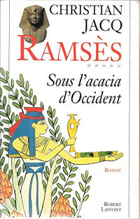 Ramsès - tome 5 : Sous l'acacia d'occident