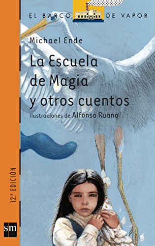 La escuela de magia y otros cuentos: 159 (El Barco de Vapor Naranja)