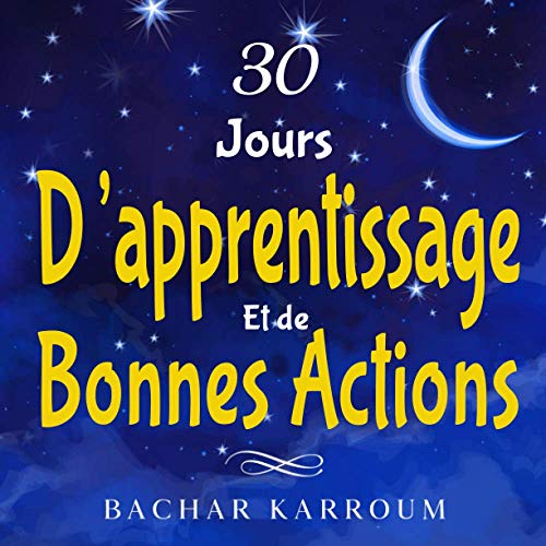 30 jours d'apprentissage et de bonnes actions