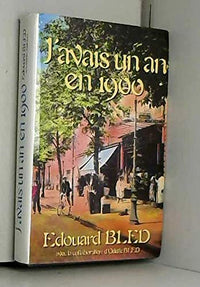 J'avais un an en 1900