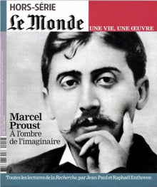 Marcel Proust, à l'ombre de l'imaginaire