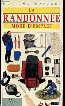 La randonnée: Mode d'emploi