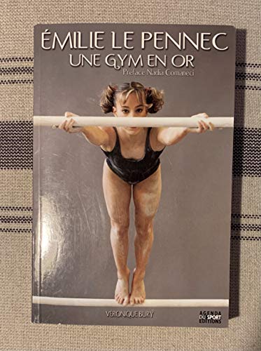 Emilie Le Pennec.: Une gymnaste en or