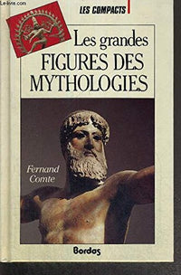 GDES FIGURES MYTHOLOGIE (Ancienne Edition)