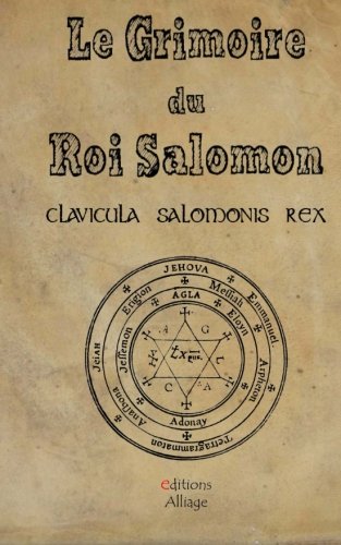 Le grimoire du roi Salomon: La clavicule du roi Salomon