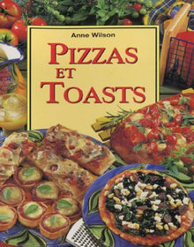 Pizzas et Toasts