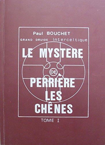 Le mystere de perriere les chenes