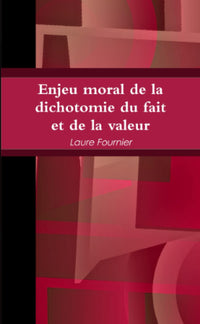 Enjeu moral de la dichotomie du fait et de la valeur