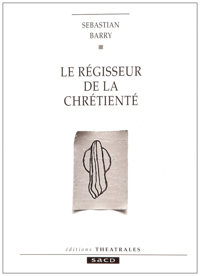 Le régisseur de la chrétienté
