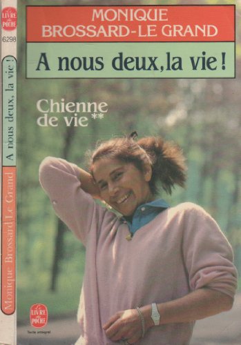 Chienne de vie - 2 : A nous deux, la vie