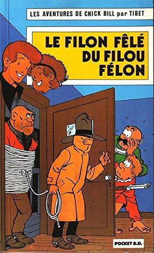 Le filon fêlé du filou félon