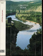 La rivière espérance - tome 1