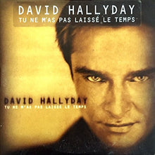 Tu ne m'as pas laissé le temps