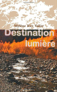 Destination Lumière