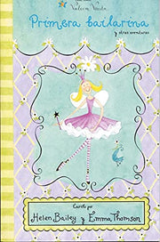 Primera bailarina (ESTUCHE) (Las aventuras de Valeria Varita)