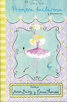 Primera bailarina (ESTUCHE) (Las aventuras de Valeria Varita)